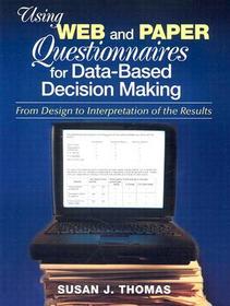 Using Web and Paper Questionnaires for Data-Based Decision Making: From Design to Interpretation of the Results
