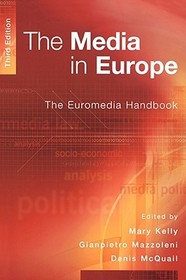 The Media in Europe: The Euromedia Handbook