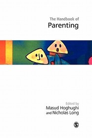 Handbook of Parenting: Theory and Research for Practice