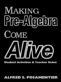 Making Algebra Come Alive: Student Activities and Teacher Notes Making Algebra Come Alive: Student Activities and Teacher Notes