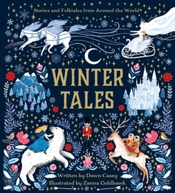 Winter Tales: Stories and Folktales from Around the World Winter Tales: Stories and Folktales from Around the World