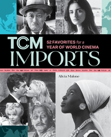 TCM Imports: 52 Favorites for a Year of World Cinema