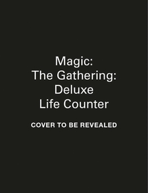 Magic: The Gathering: Deluxe Life Counter Magic: The Gathering: Deluxe Life Counter