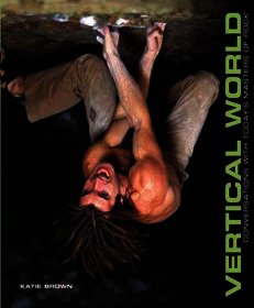 Vertical World: Conversations With Today's Masters Of Rock