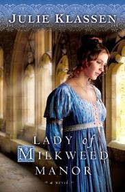 Lady of Milkweed Manor Lady of Milkweed Manor
