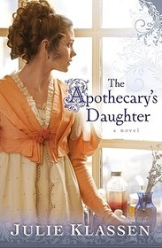 The Apothecary`s Daughter The Apothecary`s Daughter