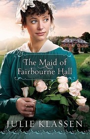 The Maid of Fairbourne Hall The Maid of Fairbourne Hall