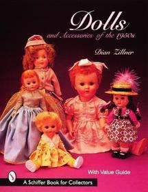 Dolls and Accessories of the 1950s Dolls and Accessories of the 1950s
