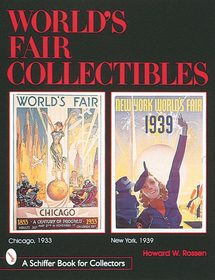World's Fair Collectibles: Chicago, 1933 and New York, 1939