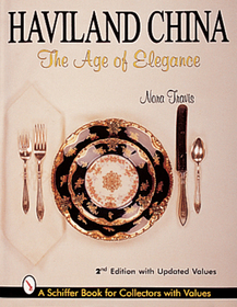 Haviland China: The Age of Elegance Haviland China: The Age of Elegance