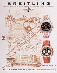 Breitling Timepieces: 1884 to the Present Breitling Timepieces: 1884 to the Present