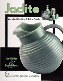 Jadite: An Identification and Price Guide