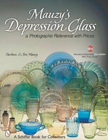 Mauzy's Depression Glass: A Photographic Reference with Prices