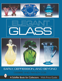 Elegant Glass: Early, Depression, & Beyond