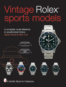 Vintage Rolex*r Sports Models: A Complete Visual Reference & Unauthorized History Vintage Rolex*r Sports Models: A Complete Visual Reference & Unauthorized History