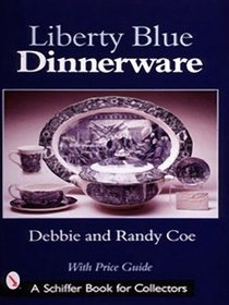 Liberty Blue Dinnerware Liberty Blue Dinnerware