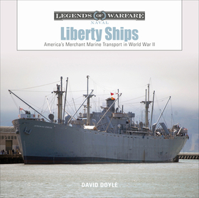 Liberty Ships: America?s Merchant Marine Transport in World War II