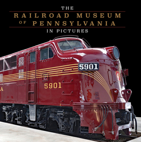 The Railroad Museum of Pennsylvania in Pictures