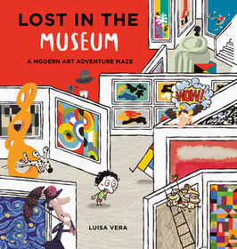 Let's Go to the Museum: A Modern Art Adventure Maze Let's Go to the Museum: A Modern Art Adventure Maze