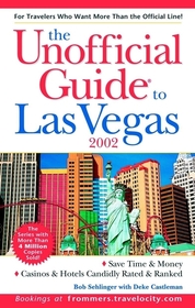 The Unofficial Guide? to Las Vegas 2002