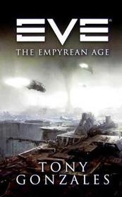 EVE - The Empyrean Age: The Empyrean Age: The Empyrean Age