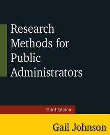 Research Methods for Public Administrators: Third Edition Research Methods for Public Administrators: Third Edition