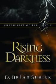 Rising Darkness: Chronicles of the Host 3