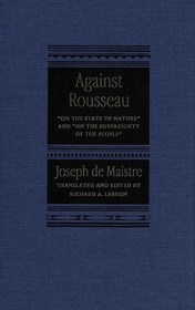 Against Rousseau – On the State of Nature and On the Sovereignty of the People: On the State of Nature and on the Sovereignty of the People