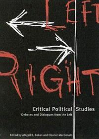 Critical Political Studies – Debates and Dialogues from the Left: Debates and Dialogues from the Left