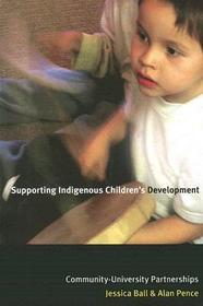 Supporting Indigenous Children's Development: Community-University Partnerships