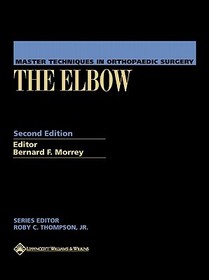 Master Techniques in Orthopaedic Surgery: The Elbow