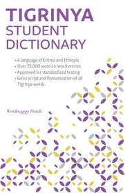 Tigrinya Student Dictionary: English-Tigrinya/ Tigrinya-English