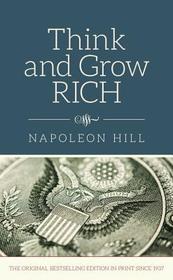 Think and Grow Rich Think and Grow Rich