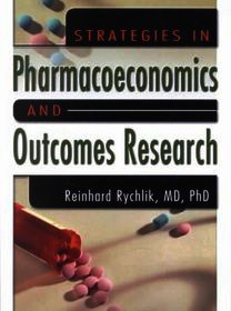 Strategies in Pharmacoeconomics and Outcomes Research