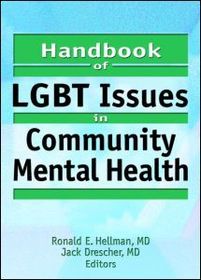 Handbook of LGBT Issues in Community Mental Health