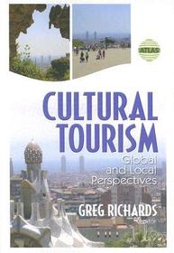 Cultural Tourism: Global and Local Perspectives