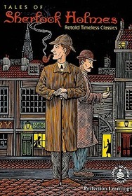 Tales of Sherlock Holmes: Retold Timeless Classics