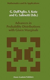 Advances in Probability Distributions with Given Marginals: Beyond the Copulas