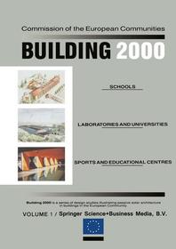 Building 2000: Volume 1 Schools, Laboratories and Universities, Sports and Educational Centres