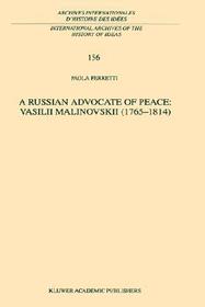 A Russian Advocate of Peace: Vasilii Malinovskii (1765?1814)