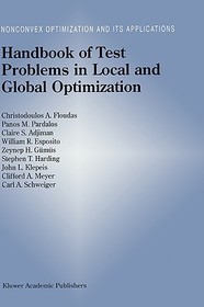 Handbook of Test Problems in Local and Global Optimization Handbook of Test Problems in Local and Global Optimization