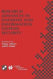 Research Advances in Database and Information Systems Security: IFIP TC11 WG11.3 Thirteenth Working Conference on Database Security July 25–28, 1999, Seattle, Washington, USA