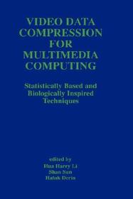 Video Data Compression for Multimedia Computing: Statistically Based and Biologically Inspired Techniques