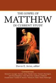 The Gospel of Matthew in Current Study: Studies in Memory of William G. Thompson, S.J. The Gospel of Matthew in Current Study: Studies in Memory of William G. Thompson, S.J.