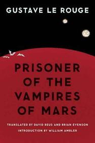 Prisoner of the Vampires of Mars Prisoner of the Vampires of Mars
