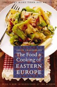 The Food and Cooking of Eastern Europe