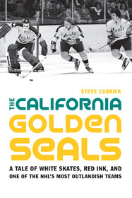 The California Golden Seals: A Tale of White Skates, Red Ink, and One of the NHL's Most Outlandish Teams The California Golden Seals: A Tale of White Skates, Red Ink, and One of the NHL's Most Outlandish Teams
