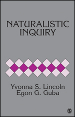 Naturalistic Inquiry Naturalistic Inquiry