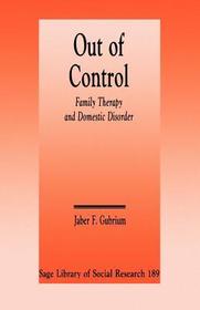 Out of Control: Family Therapy and Domestic Disorder