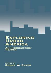 Exploring Urban America: An Introductory Reader